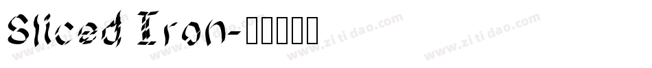 Sliced Iron字体转换